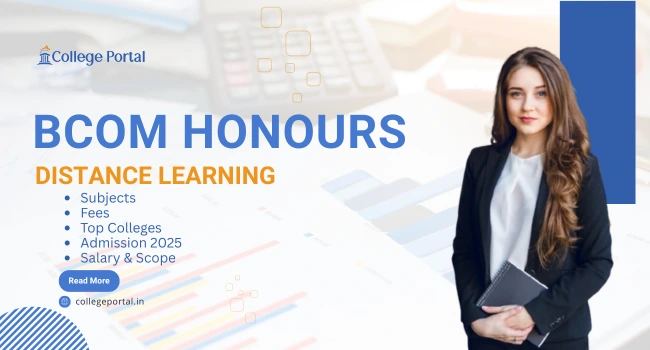 BCom Hons Distance Education: Fees, DU SOL, Admission 2025, Eligibility & Career Scope BCom Hons Distance Education: Fees, DU SOL, Admission 2025, Eligibility & Career Scope