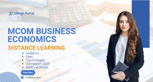 MCom in Business Economics Distance Education: Fees, Syllabys, Colleges, Admission 2025, Career & Jobs MCom in Business Economics Distance Education: Fees, Syllabys, Colleges, Admission 2025, Career & Jobs