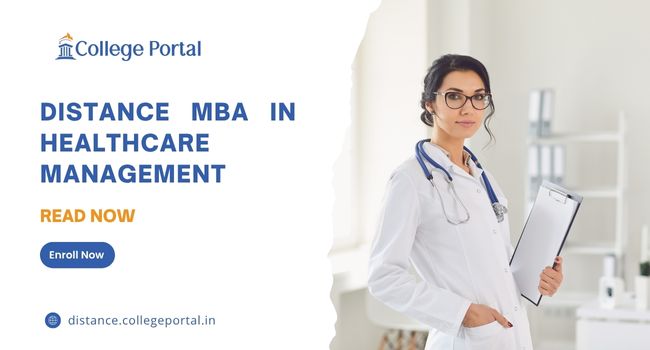 Distance MBA in Healthcare Management in India: Fees & Eligibility Criteria