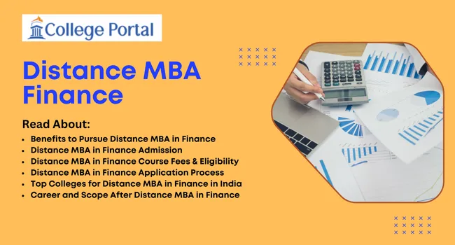 Distance MBA in Finance: Admission 2025, Eligibility Criteria, Fees, Top Colleges & Career Scope Distance MBA in Finance: Admission 2025, Eligibility Criteria, Fees, Top Colleges & Career Scope