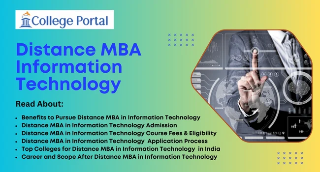 Distance MBA in Information Technology Course: Admission 2025, Fees, Eligibility, Top Universities in India, Career & Scope Distance MBA in Information Technology Course: Admission 2025, Fees, Eligibility, Top Universities in India, Career & Scope