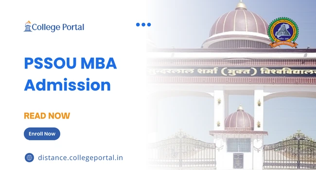 PSSOU MBA Admission 2025: Last Date, Fees, Merit List, How to Apply & Career Scope