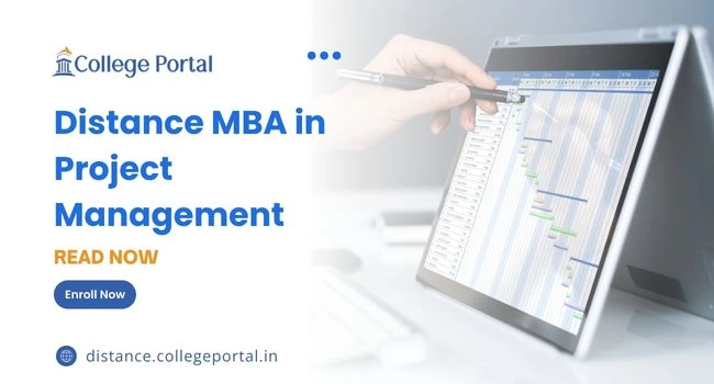 Distance MBA in Project Management in India: Fees, Eligibility Criteria, Top Colleges & Salary