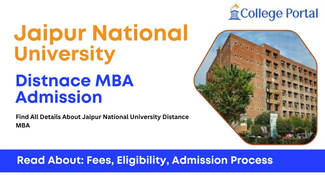 Jaipur National University Distance MBA Course Fees, Eligibility, Specializations, Admission 2025 & Last Date